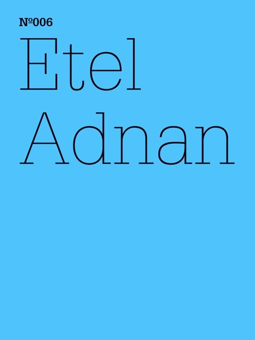 Title details for Etel Adnan by Etel Adnan - Available